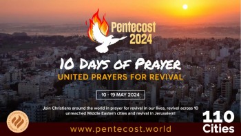10 Days of Prayer - United Prayers for Revival - 10 - 19 May 2024