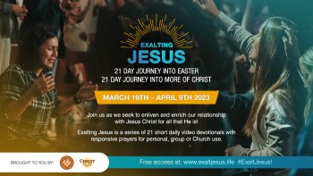 EXALTING JESUS - 21-day Devotional Series