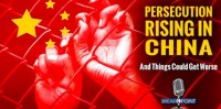 China: Persecution Rising