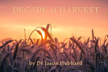 Editorial – Decade of Harvest – Dr Jason Hubbard