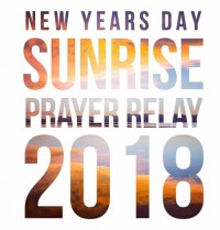 New Year's Day SUNRISE PRAYER RELAY 2018