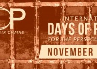 International Day of Prayer for the Persecuted Church Two 12 hours calls, November 1st &amp; 8th