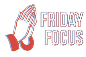 Friday Focus