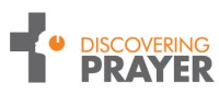 Discovering Prayer