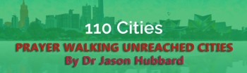 Editorial - Prayer Walking Unreached Cities - Dr Jason Hubbard